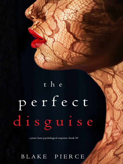 Title details for The Perfect Disguise by Blake Pierce - Available